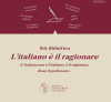 DAL PROSSIMO ANNO SCOLASTICO «L'ITALIANO E' IL RAGIONARE» DIVENTA UN ORIGINALE KIT DIDATTICO