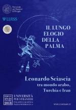 Leonardo Sciascia Colloquium 2018 - Il lungo elogio della palma – Le registrazioni video dell'evento